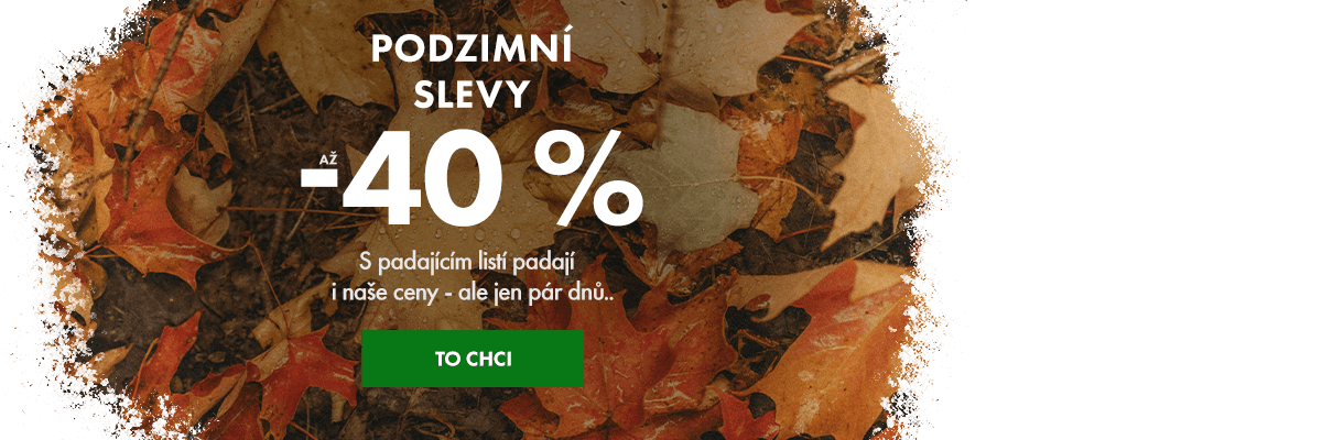 Slevy až –40 %! S padajícím listím klesají i naše ceny.